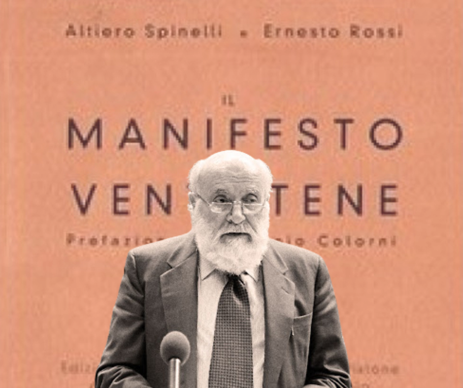 Altiero Spinelli e il Manifesto di Ventotene